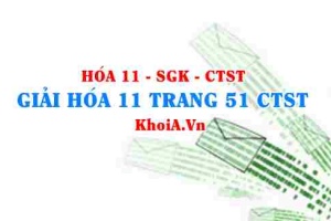 Giải Hóa 11 trang 51 Chân trời Sáng tạo